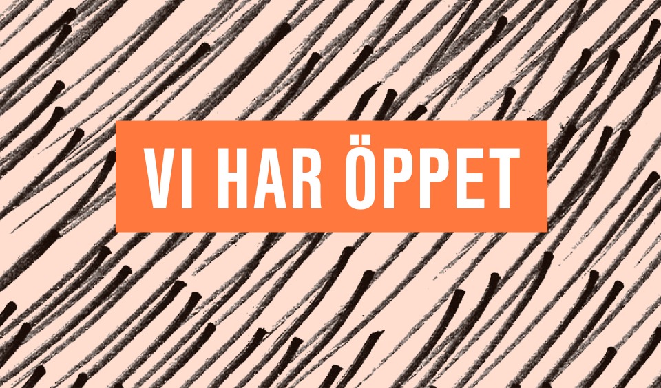 Vi har öppet