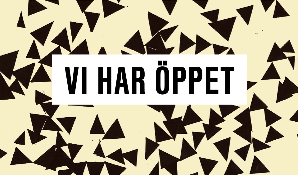 Vi har öppet