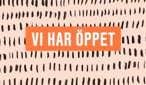 Vi har öppet